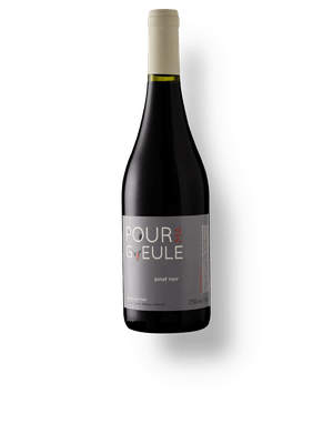 Pour Ma Gueule Pinot Noir